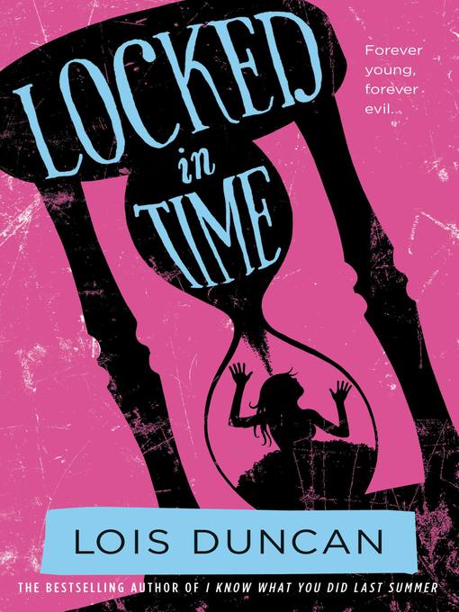 Title details for Locked in Time by Lois Duncan - Wait list